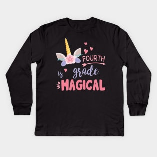 Unicorn Student Teacher Fourth Grade Is Magical Back School Kids Long Sleeve T-Shirt